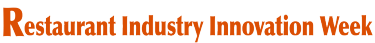 Restaurant Industry Innovation Week