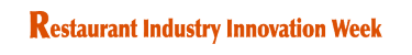 Restaurant Industry Innovation Week