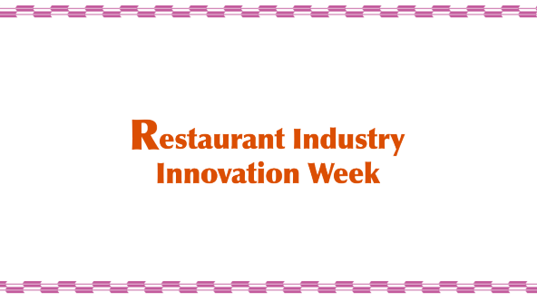 Restaurant Industry Innovation Week
