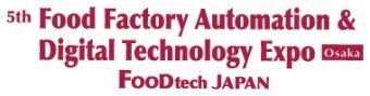 Food Factory Automation & Digital Technology Expo Osaka
