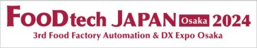 FOODtech JAPAN Osaka 2024